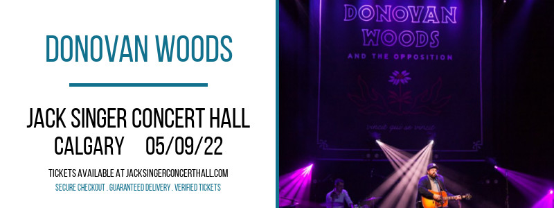 Donovan Woods at Jack Singer Concert Hall tickets Donovan Woods at Jack Singer Concert Hall