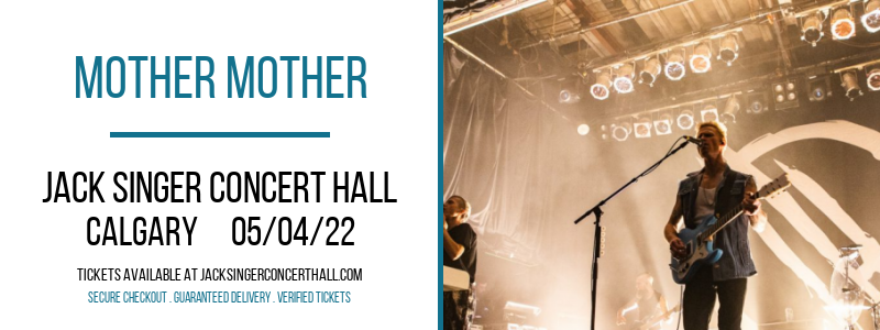 Mother Mother at Jack Singer Concert Hall tickets Mother Mother at Jack Singer Concert Hall