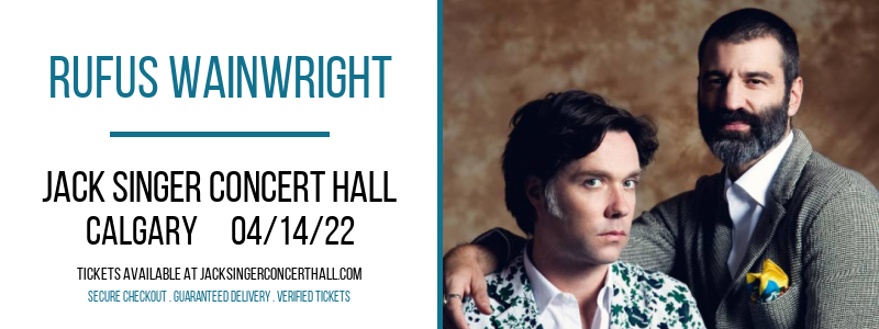 Rufus Wainwright at Jack Singer Concert Hall tickets Rufus Wainwright at Jack Singer Concert Hall
