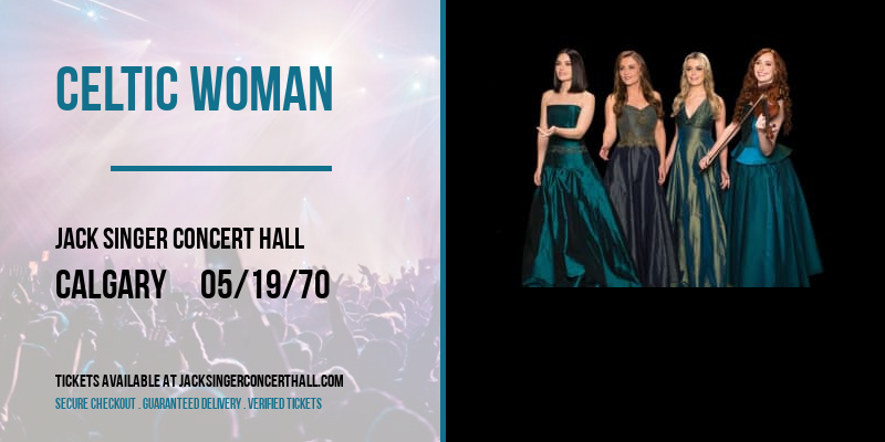 Celtic Woman [CANCELLED] at Jack Singer Concert Hall