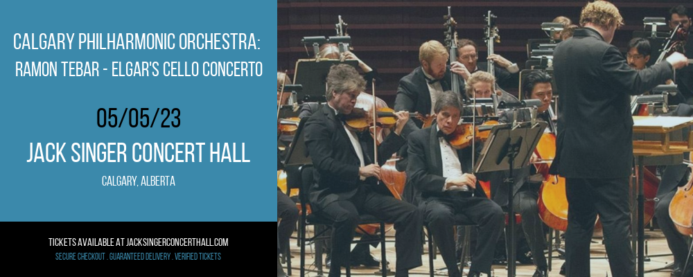 Calgary Philharmonic Orchestra: Ramon Tebar - Elgar's Cello Concerto at Jack Singer Concert Hall tickets Calgary Philharmonic Orchestra: Ramon Tebar - Elgar's Cello Concerto at Jack Singer Concert Hall