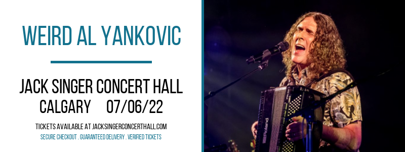 Weird Al Yankovic at Jack Singer Concert Hall tickets Weird Al Yankovic at Jack Singer Concert Hall
