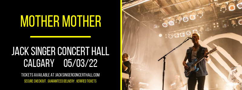 Mother Mother at Jack Singer Concert Hall tickets Mother Mother at Jack Singer Concert Hall