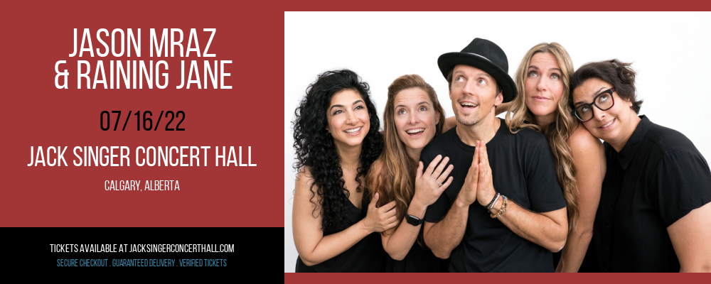 Jason Mraz & Raining Jane at Jack Singer Concert Hall tickets Jason Mraz & Raining Jane at Jack Singer Concert Hall