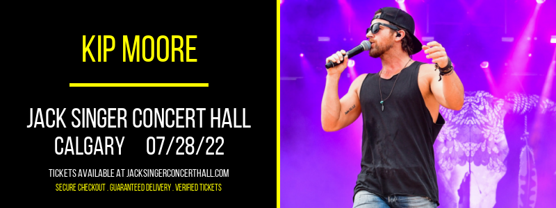 Kip Moore at Jack Singer Concert Hall tickets Kip Moore at Jack Singer Concert Hall