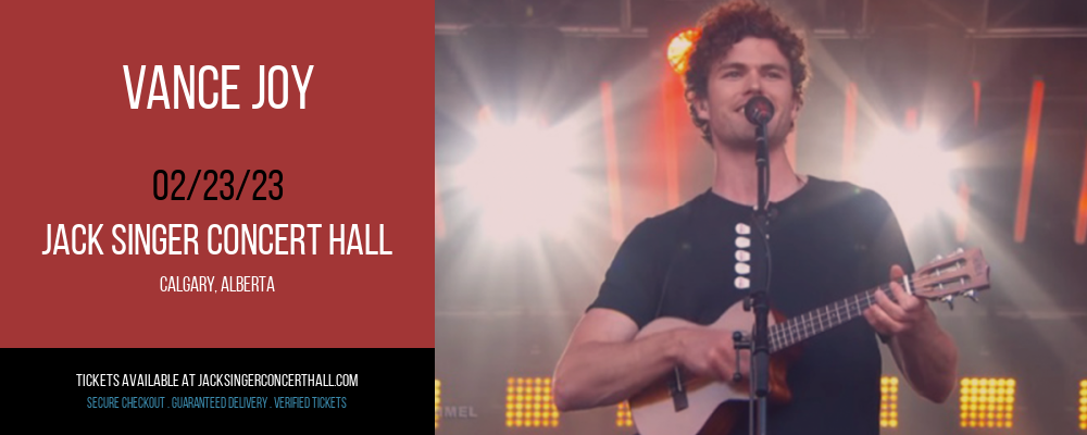 Vance Joy at Jack Singer Concert Hall tickets Vance Joy at Jack Singer Concert Hall