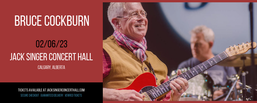 Bruce Cockburn at Jack Singer Concert Hall tickets Bruce Cockburn at Jack Singer Concert Hall