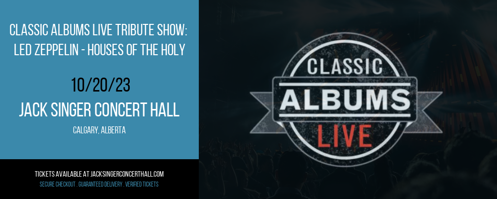 Classic Albums Live Tribute Show at Jack Singer Concert Hall