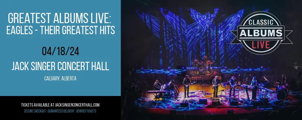 Greatest Albums Live at Jack Singer Concert Hall